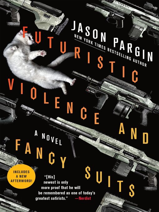 Title details for Futuristic Violence and Fancy Suits by Jason Pargin - Wait list